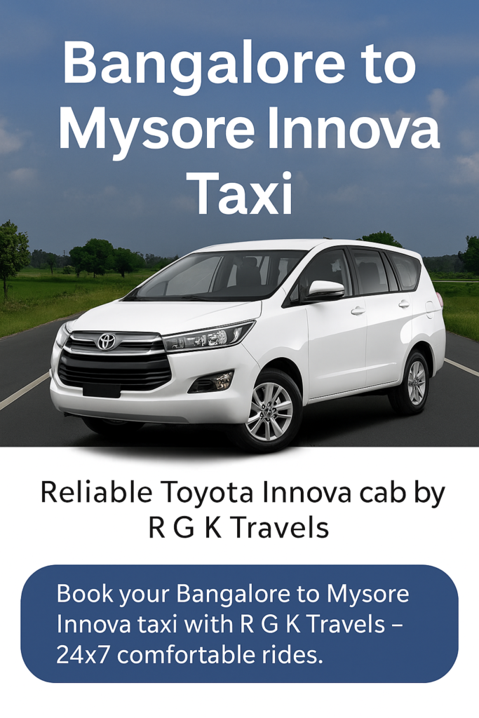 Bangalore to Mysore Innova Taxi