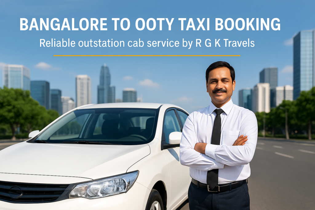 Bangalore to Ooty taxi booking