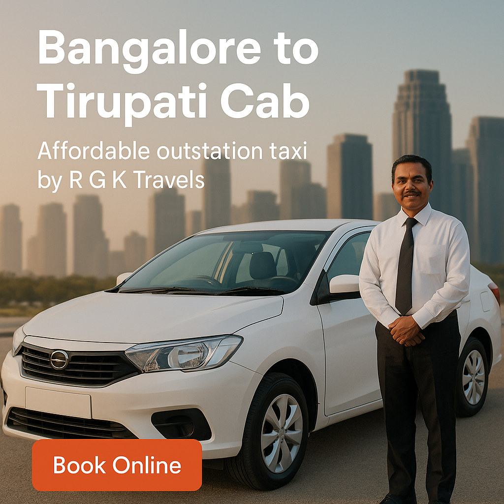Bangalore to Tirupati cab – Affordable outstation taxi by R G K Travels