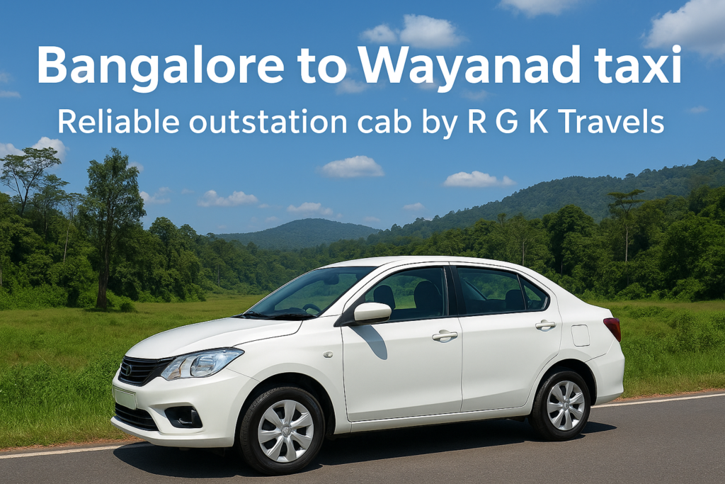 Bangalore to Wayanad Taxi