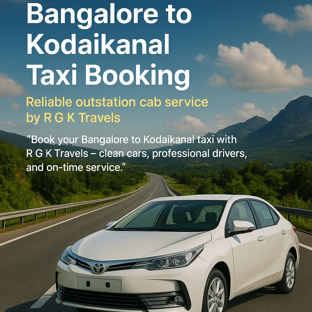 Bangalore to Kodaikanal taxi booking